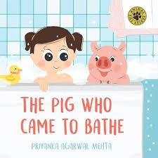 The Pig Who Came to Bathe – Priyank