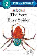 The Very Busy Spider – Eric Carle