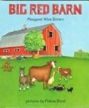 Big Red Barn – Margaret Wise Brown