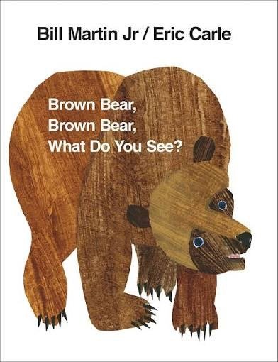 Brown bear brown bear what do you see