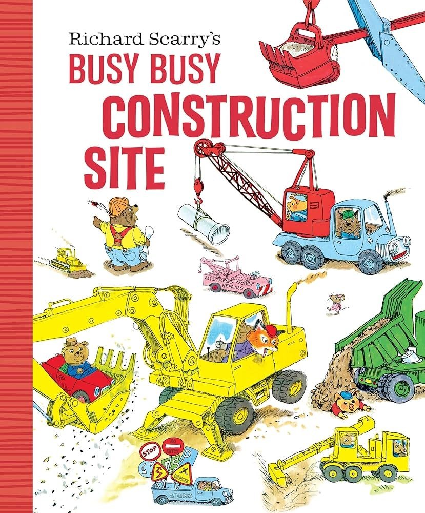 Busy Busy construction site-Richard Scarry