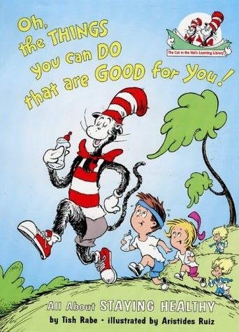 Oh, The Things You Can Do That Are Good For You