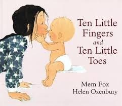 Ten Little Fingers Ten Little Toes