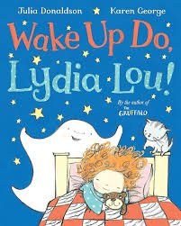 Wake Up Do Lydia Lou