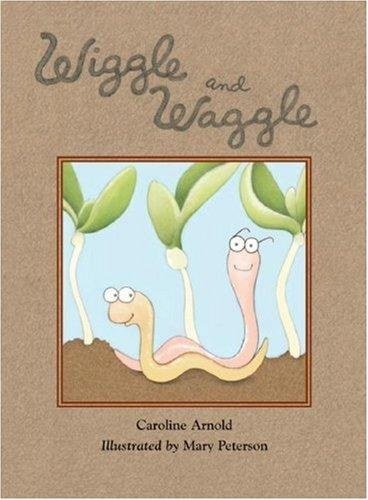 Wiggle and Waggle